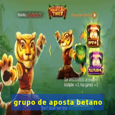 grupo de aposta betano